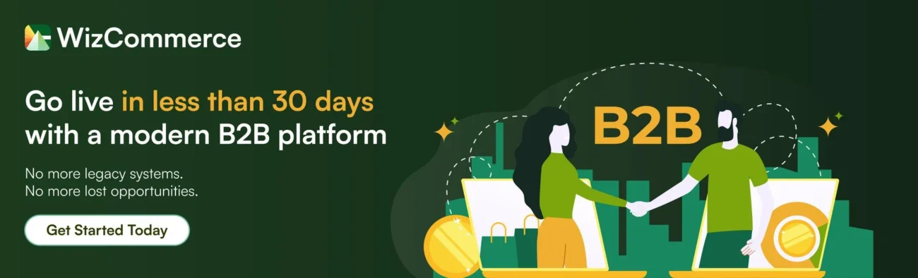 Get started with WizCommerce B2B wholesale platform
