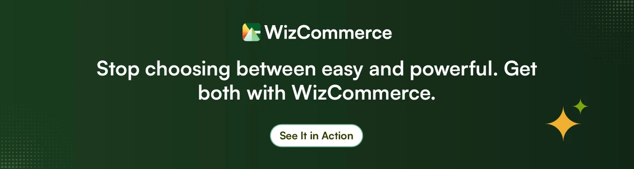 Try WizCommerce B2B ecommerce platform for powerful yet easy ecommerce solutions